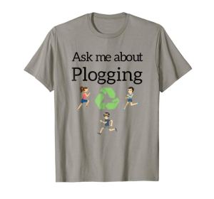 Ask me about Plogging T-Shirt with runners recycling