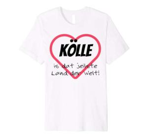 Kölle is dat jeilste Land der Welt T-Shirt mit Herz