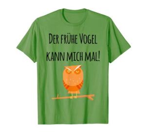 Der frühe Vogel kann mich mal! Verschlafene Eule buntes T-Shirt