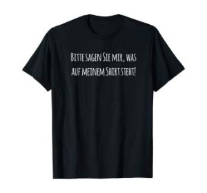 Please tell me what's written on this Shirt funny German T-Shirt